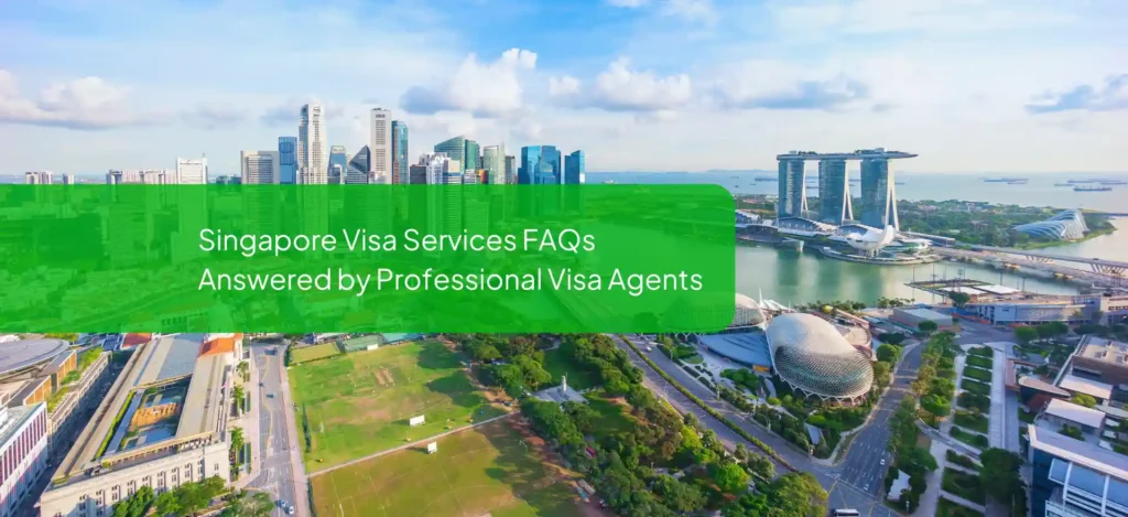 Blog Singapore Visa Services FAQs